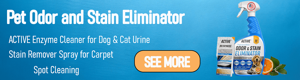 Click to shop Pet Odor and Stain Eliminator – Enzyme Cleaner for Carpets and Pet Messes Pet Odor and Stain Eliminator with Active Enzyme Cleaner for dog and cat urine, perfect for carpet and spot cleaning